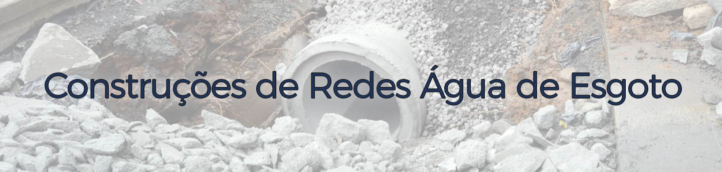 Construes de redes gua de esgoto